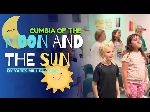 Cumbia of the Moon ☀️ and the Sun 🌕 by YMES Choir 2025