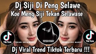 Download lagu DJ SIJI DI PENG SELAWE KOE MUNG SIJI TEKAN SELAWASE || LINTANG SORE VIRAL TIKTOK TERBARU 2026 !!!  mp3