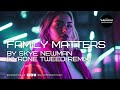 Skye Newman Family Matters Kyrone Tweed Remix