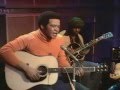 Bill Withers - Ain't no sunshine 