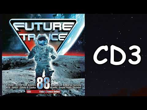 🌟 Future Trance 88 - CD 3: Mixed BY Future Trance United 🌟