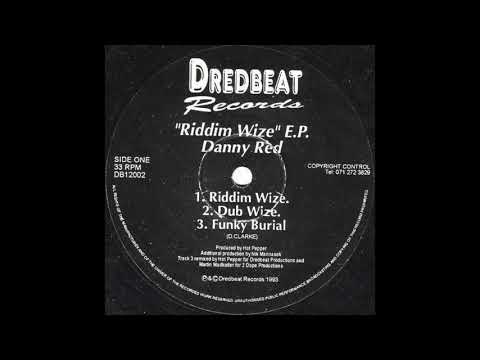 Danny Red - Riddim Wize