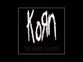 Korn - The Game Is Over 