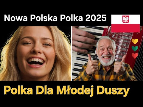 🇵🇱 Wesoła Polska Polka | Piosenka dla Młodej Duszy (Hit 2025) 💃