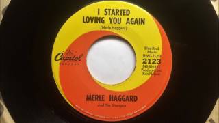 I Started Lovin' You Again , Merle Haggard , 1968 45RPM