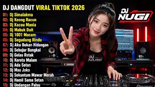 Download lagu DJ DANGDUT VIRAL TIKTOK 2026 🔥 DJ SIMALAKAMA X KEONG RACUN X GELAS RETAK - FULL BASS NONSTOP TERBARU mp3
