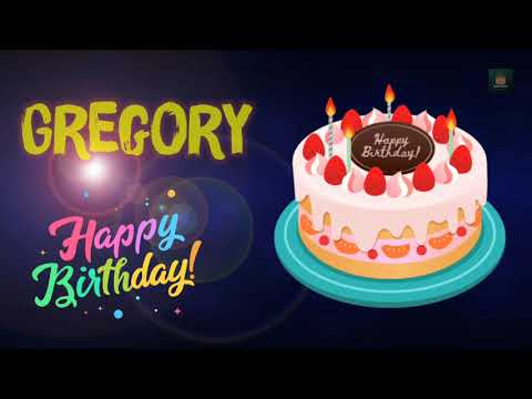 Gregory Happy Birthday | Happy Birthday Gregory | Happy birthday to you