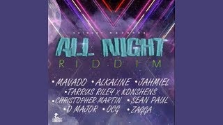All Night Riddim Mix ★NOV 2017★ Alkaline,Mavado,SeanPaul,Jahmiel &amp;More (Chimney Records) by djeasy