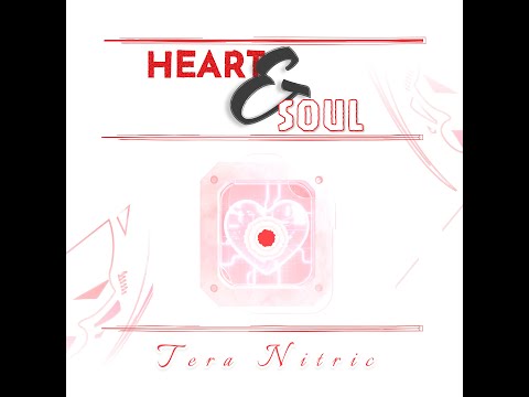 Tera Nitric - Heart & Soul