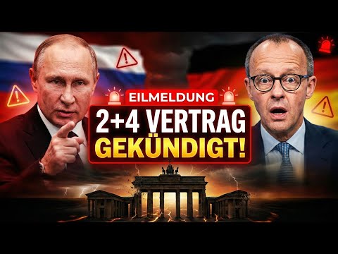 EILMELDUNG: Russland kündigt 2+4 Vertrag - "Wir hätten NIEMALS abziehen sollen.