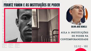 Aula 3: Instituições de Poder na Contemporaneidade - Silvio José Benelli