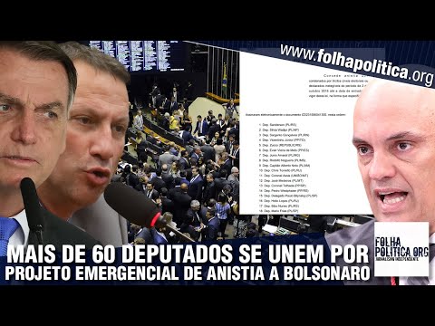 More than 60 deputies mobilize and present an emergency amnesty project for Bolsonaro and others.