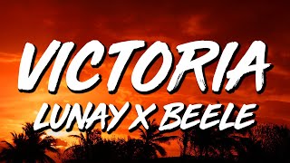 Lunay x Beéle - Victoria (Letra/Lyrics)