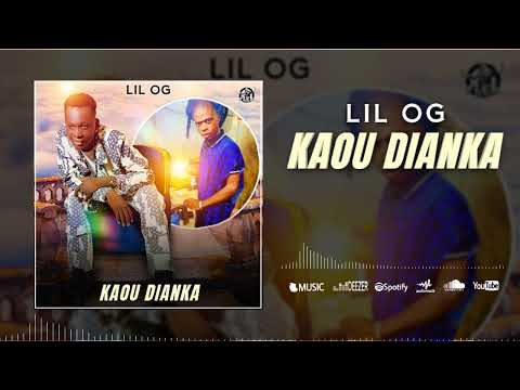 LIL OG - kaou Dianka ( son officiel 2025 )