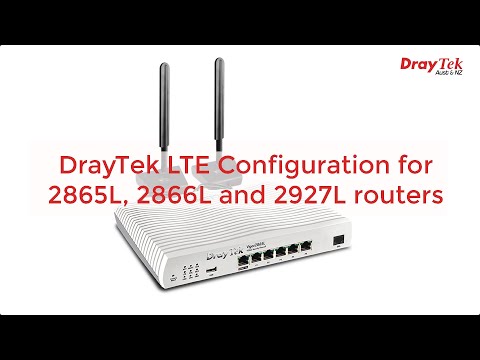 DrayTek LTE configuration for 2865L, 2866L and 2927L routers