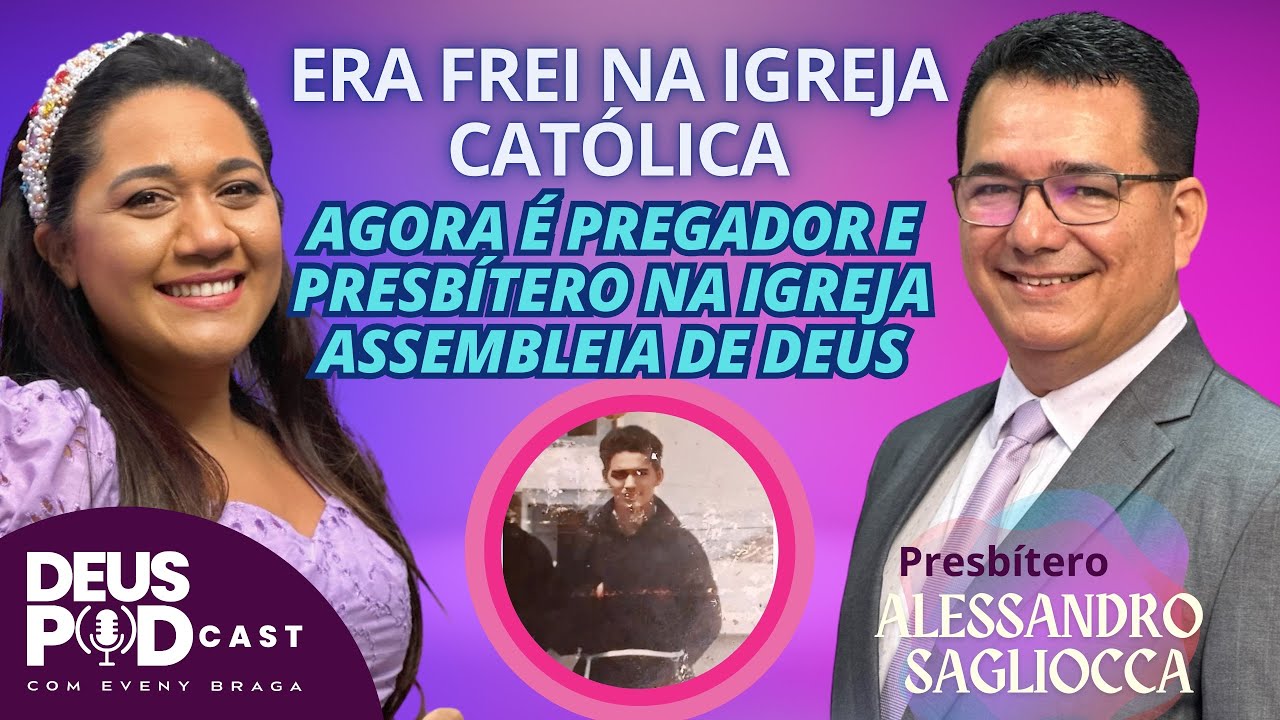EX FREI. O QUE FEZ ELE LARGAR A BATINA? DEUS PODCAST EP15