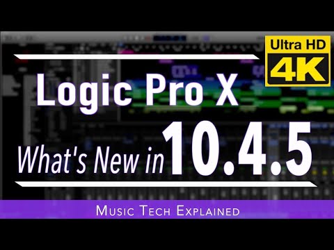 Logic Pro X  10.4.5 UPDATE - Detailed Explanations
