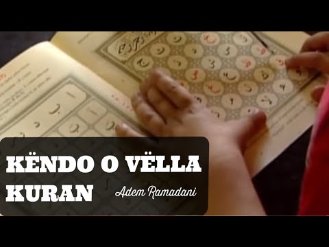 Këndo o vëlla Kuran - Adem Ramadani ( official video )