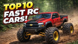 The WORLD’S Top 10 FAST RC Cars & Trucks! The ULTIMATE Guide!