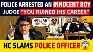 POLICE ARRESTED AN INNOCENT BOY | JUDGE, "YOU RUINED HIS CAREER" 