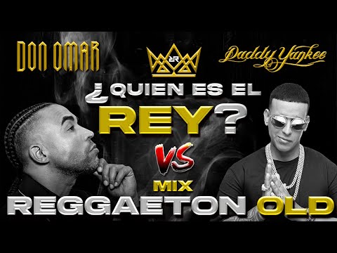 Mix Reggaeton Viejo / Old School - Daddy Yankee Vs Don Omar 🔥🥊  - ¿Quién Es El Rey? 👑