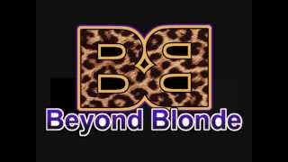 BEYOND BLONDE(if you want blood acdc)