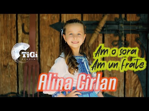 Alina Cîrlan (TiGi Academy) - Am o sora am un frate