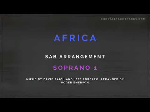 Africa - David Paich and Jeff Porcaro, arr. Roger Emerson (SAB) - Soprano 1 - Choir rehearsal track