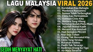 Download lagu LAGU MALAYSIA SEDIH TERBARU 2026 // 😭 PATAH HATI 💔 MENYENTUH HATI mp3