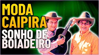 MODA CAIPIRA - LUIZ FARIA E SILVA NETO - SONHO DE BOIADEIRO