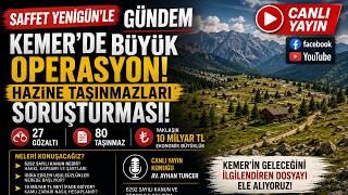 KEMER OPERASYONU – ÖZEL YAYIN