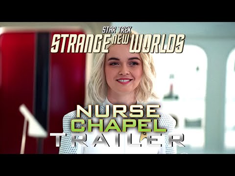 Star Trek Strange New Worlds: Nurse Chapel Character Trailer (Teaser Clip Promo Sneak Peek)