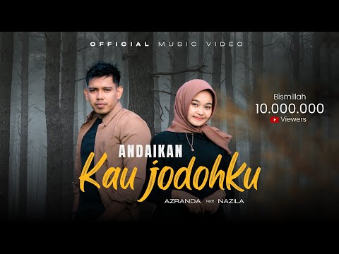 Nazila Fonna Feat. Azranda - ANDAIKAN KAU JODOHKU ( Official Music Video )