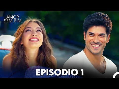 Amor Sem Fim Episódio 1 (Dublagem em Português)