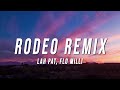 Lah Pat - Rodeo Remix (Lyrics) ft. Flo Milli
