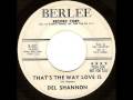 Del Shannon - That's The Way Love Is