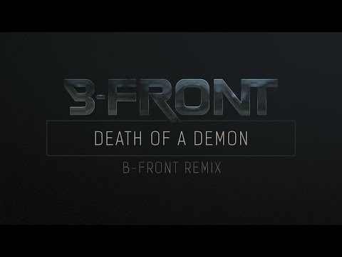 Frontliner ft. Nikkita - Death of a Demon (B-Front Remix)