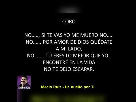 He vuelto por ti Maelo Ruiz Karaoke-coros