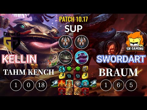 GEN Kellin Tahm Kench vs SN SwordArt Braum Sup - KR Patch 10.17