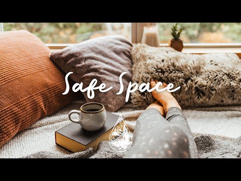 Safe Space 💆 - An Indie/Folk/Acoustic Self-Care Playlist