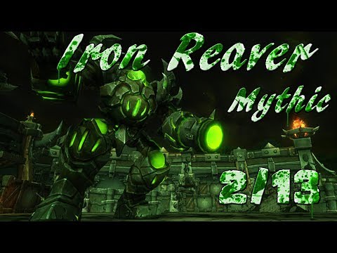 Hellfire Citadel 2/13 - Iron Reaver (Mythic) | WoW Warlords of Dreanor [Re-Upload]