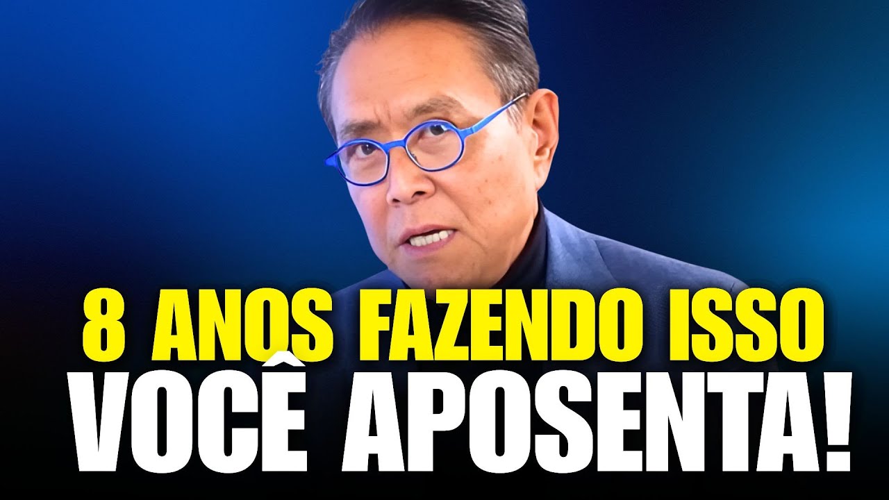 ROBERT KIYOSAKI REVELA COMO ATINGIR A LIBERDADE FINANCEIRA EM 8 ANOS