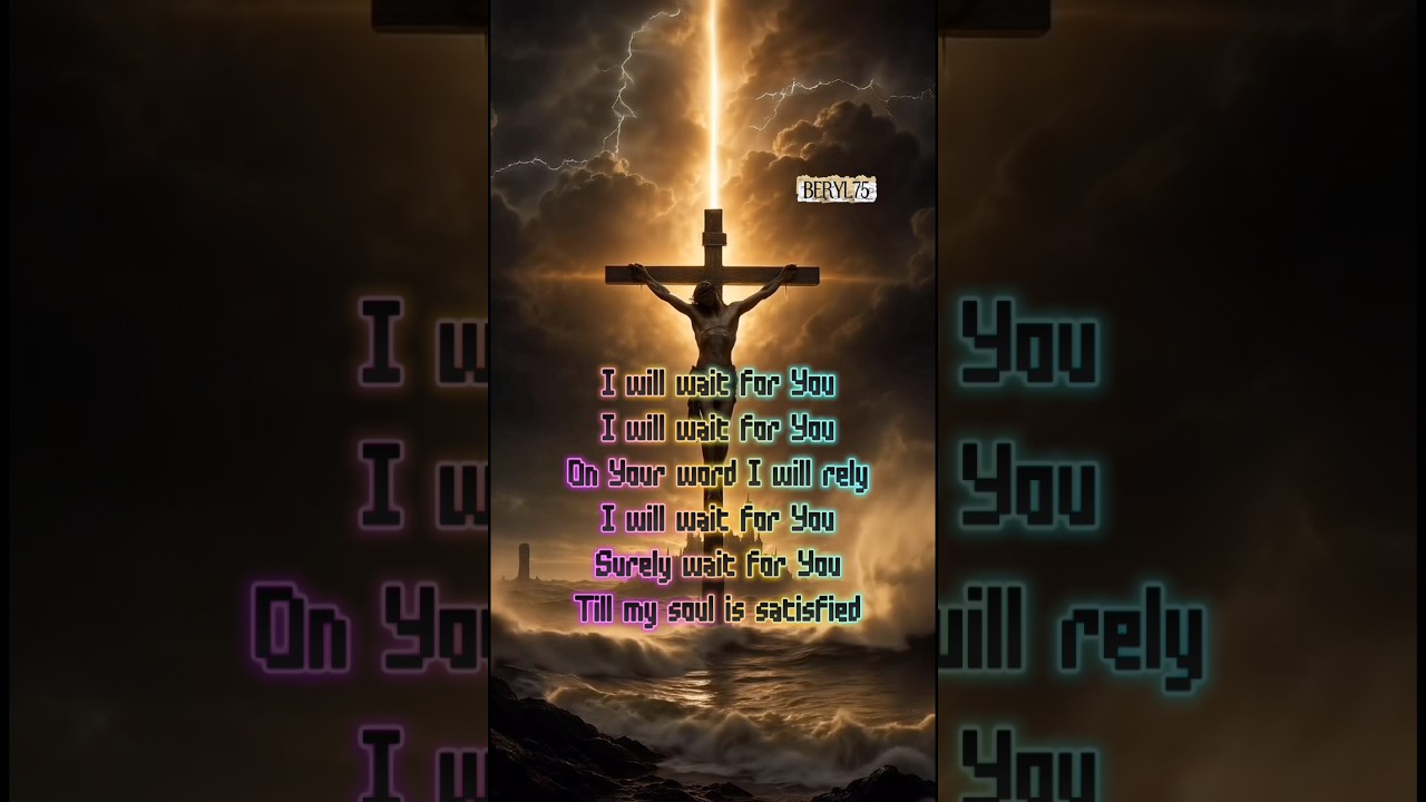 I Will Wait for You (Psalm 130)