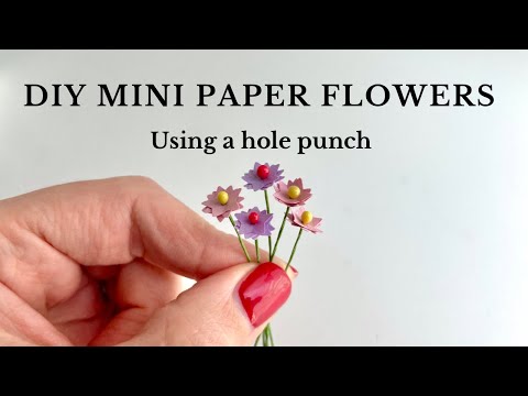 DIY - How to make Miniature Paper Flowers Using a Hole Punch
