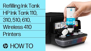 Refilling Ink Tank | HP Ink Tank 110, 310, 510, 610, Wireless 410 Printers | HP Support
