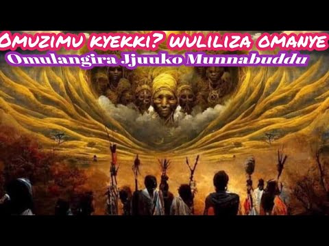 Omuzimu kyekki?  wuliliza omanye Omulangira Jjuuko Munabuddu