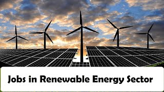 How to get a job in Renewable Energy sector