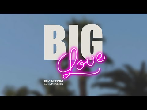 LEV KITKIN feat. JIMMIE WILSON - BIG LOVE