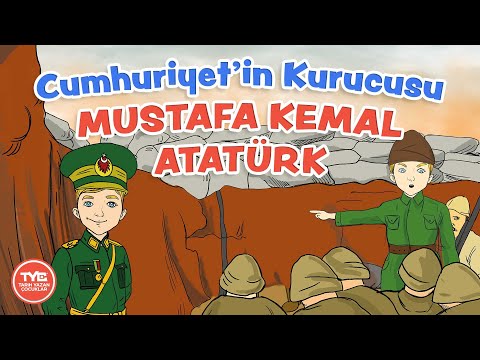 Cumhuriyet’in Kurucusu Mustafa Kemal Atatürk