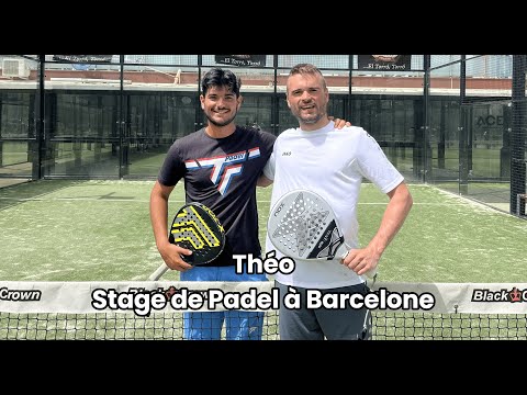 Théo en Stage de Padel à Barcelone